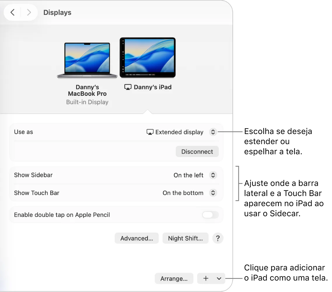 Painel Telas dos Ajustes do Sistema do Mac com o iPad já na lista de telas, ao lado do MacBook, e o botão Adicionar Tela (+) no canto inferior direito com a indicação de clicar para adicionar o iPad como tela.